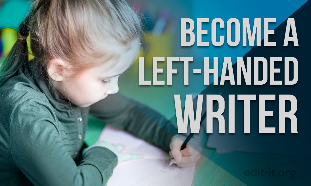 How to become a left-handed writer
